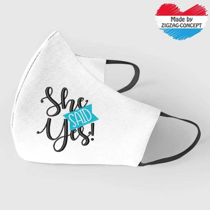 Home - Premium® Custom Made Face Mask for Weddings with "She Said Yes" Embroidery - 12,00 € - ZZEMB_shesaidyes - zigzag-conce...